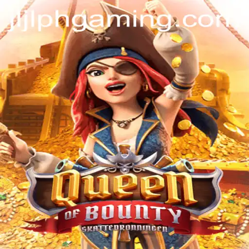 Exploring the Thrilling World of QueenofBounty: A Captivating Game Experience with JLJL.PH